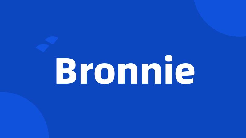 Bronnie