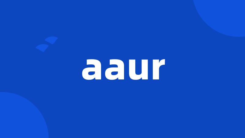 aaur