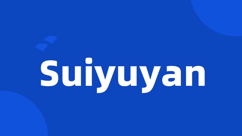 Suiyuyan