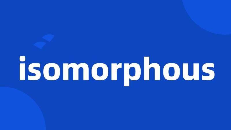 isomorphous