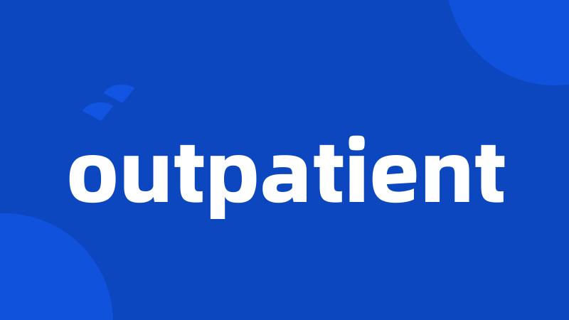 outpatient