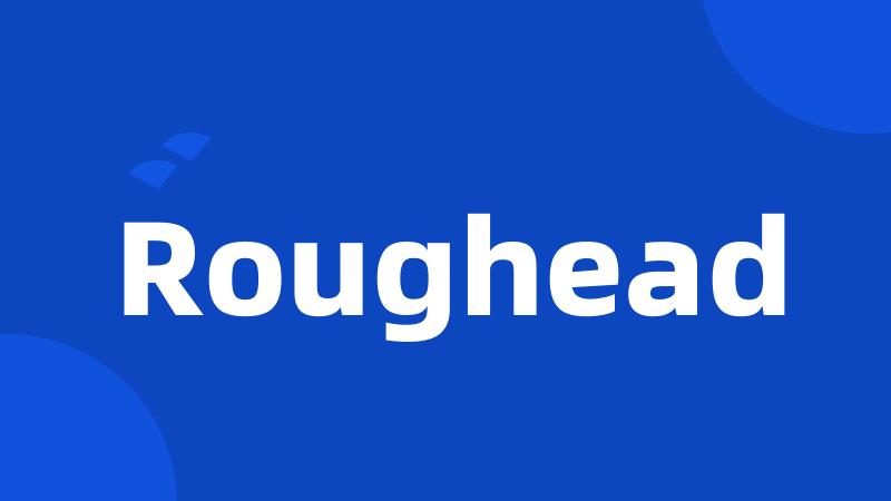 Roughead