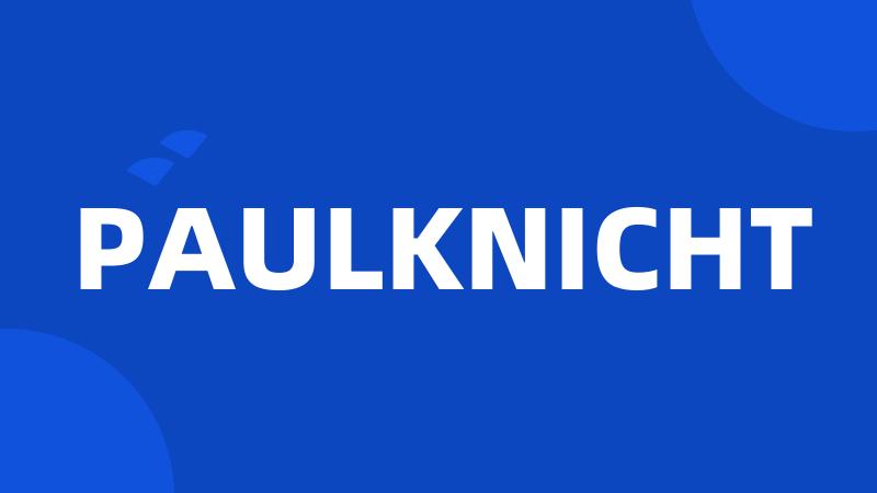 PAULKNICHT