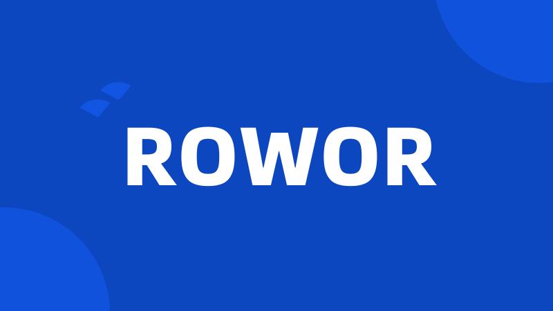 ROWOR