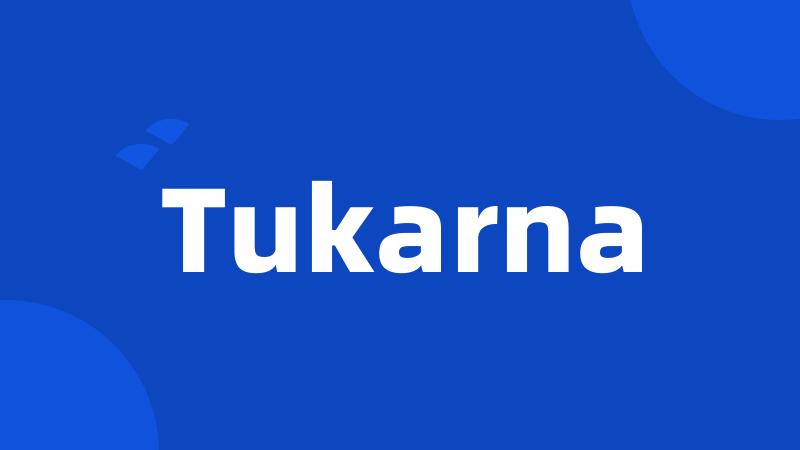 Tukarna