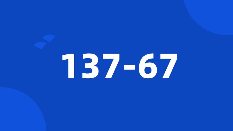 137-67