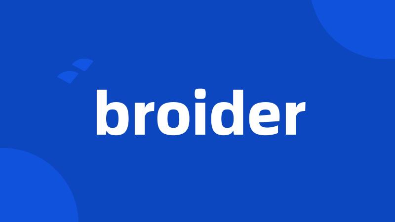 broider