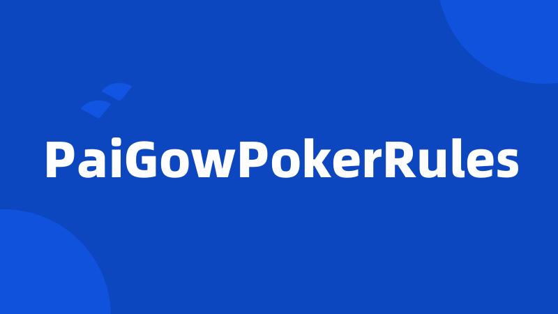 PaiGowPokerRules