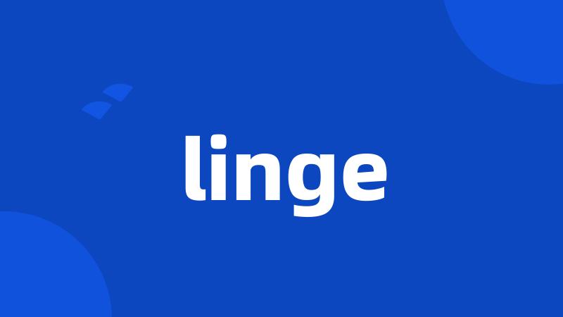 linge