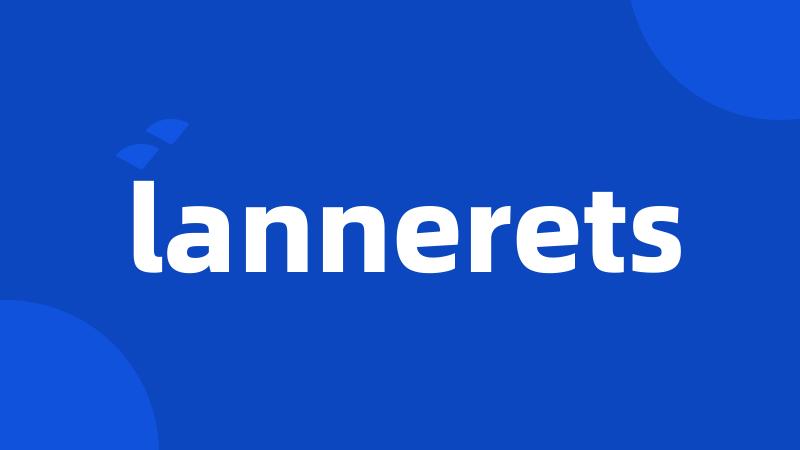 lannerets