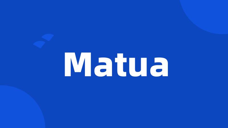 Matua