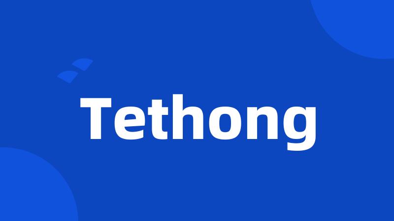 Tethong