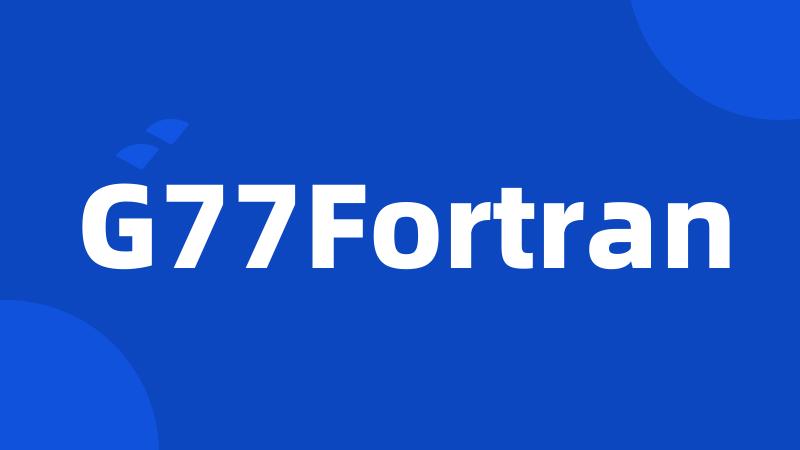 G77Fortran