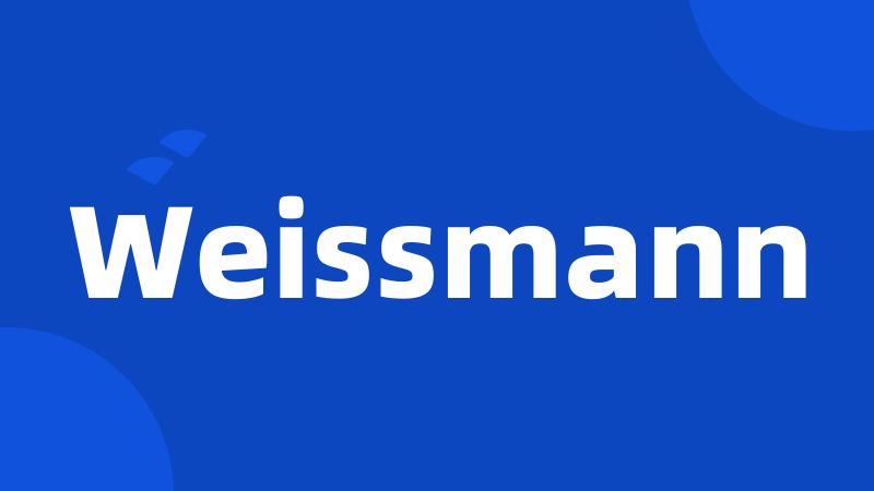 Weissmann