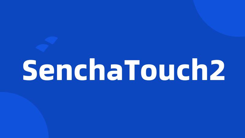 SenchaTouch2