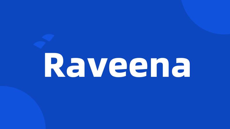 Raveena