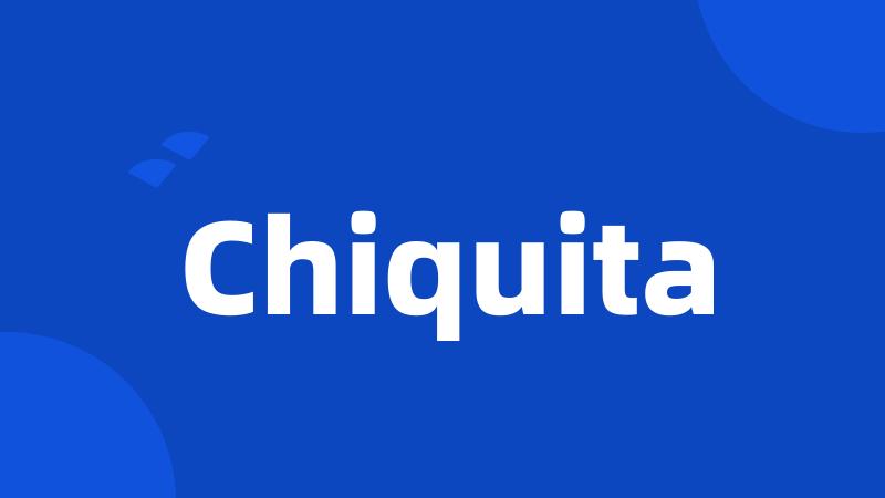 Chiquita