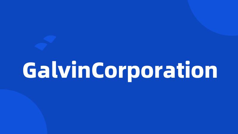 GalvinCorporation