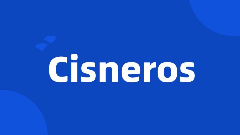 Cisneros