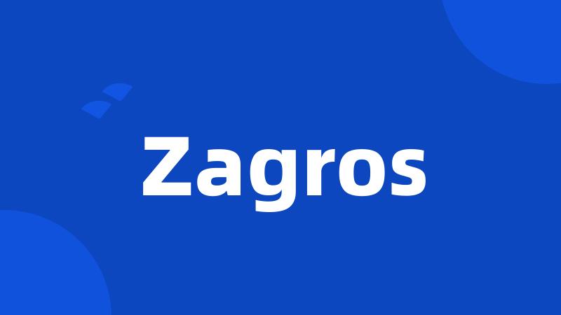 Zagros