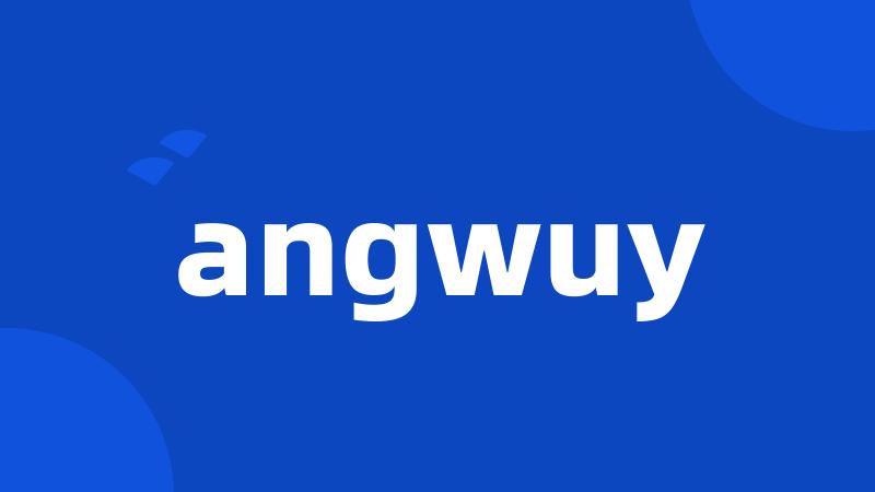 angwuy