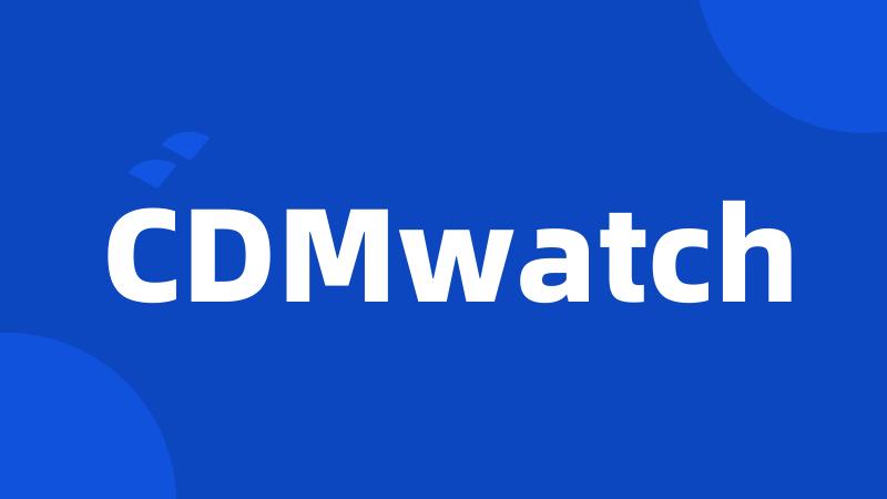 CDMwatch