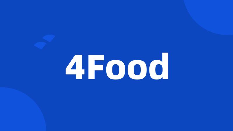 4Food