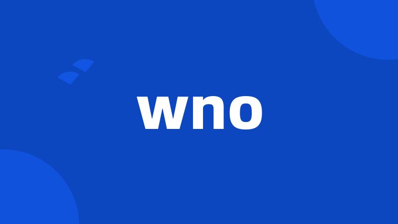 wno