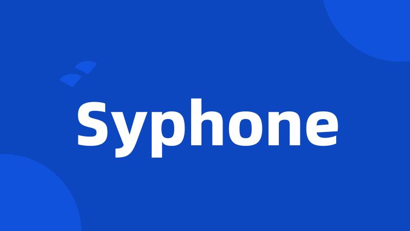 Syphone