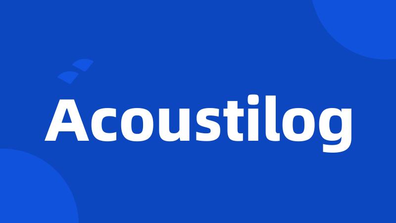 Acoustilog