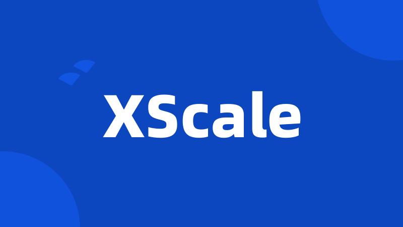 XScale