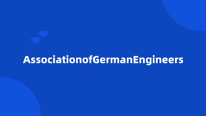 AssociationofGermanEngineers