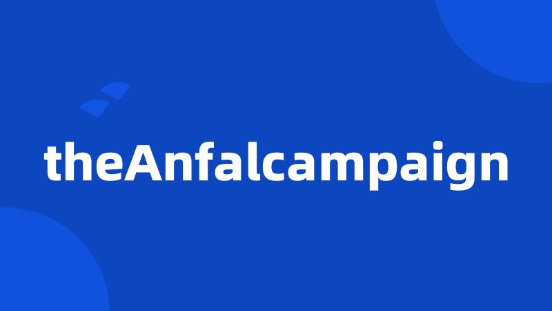 theAnfalcampaign