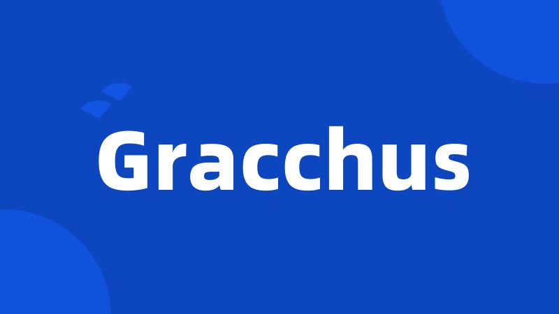 Gracchus