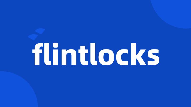 flintlocks