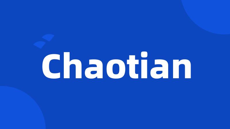 Chaotian