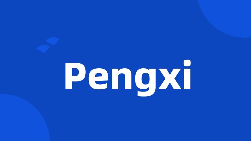 Pengxi