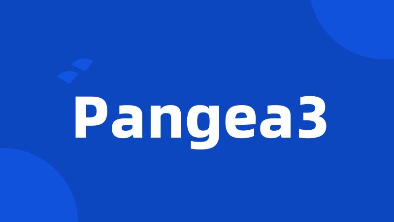 Pangea3