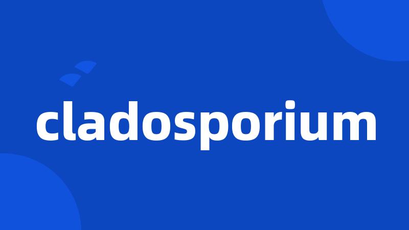 cladosporium