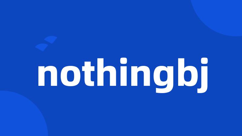 nothingbj