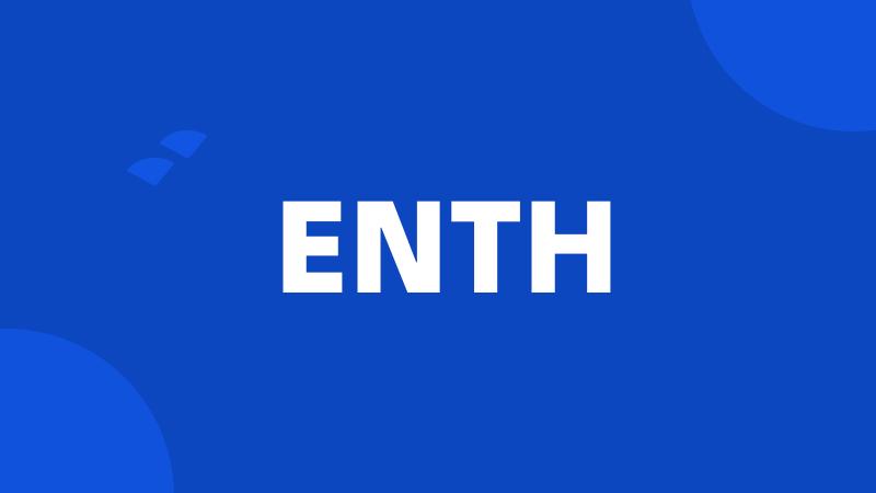 ENTH