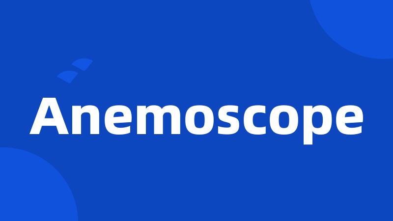 Anemoscope