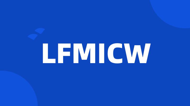 LFMICW