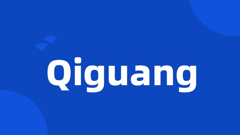 Qiguang