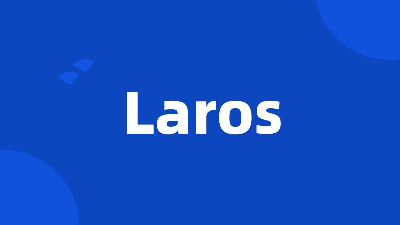 Laros