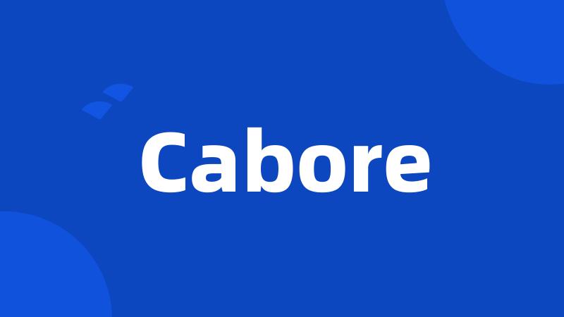 Cabore