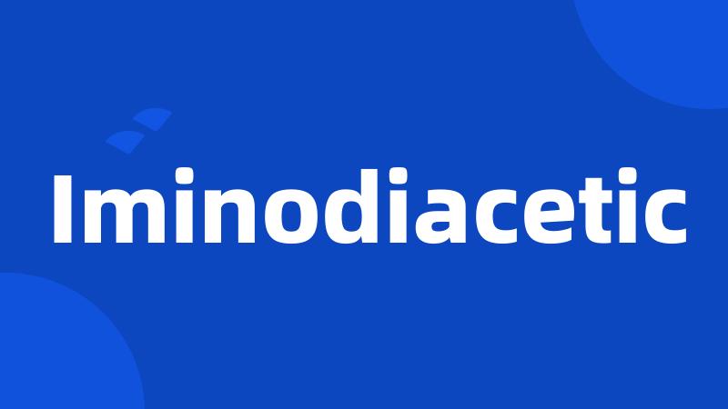 Iminodiacetic