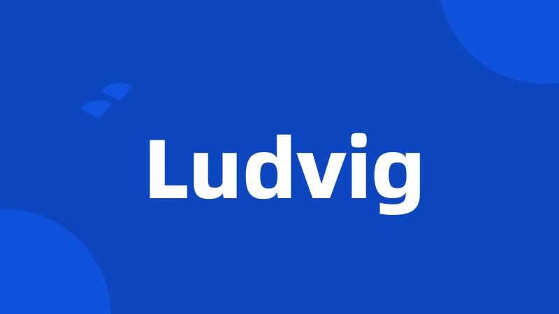 Ludvig