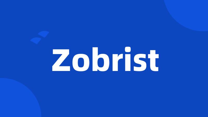 Zobrist