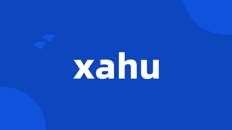 xahu